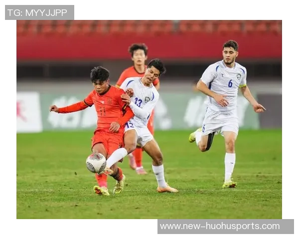 中国U22男足迎战乌兹别克斯坦U22男足激情对决即将上演